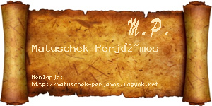 Matuschek Perjámos névjegykártya